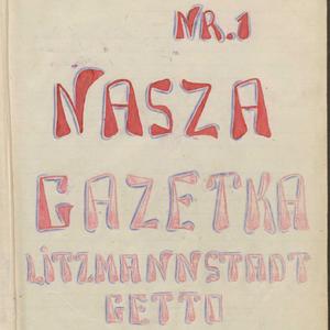 Zbiór materiałów do dziejów ludności żydowskiej w Łodzi. 1939-1944